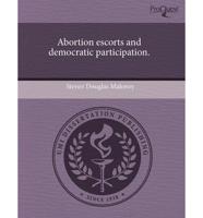 Abortion Escorts and Democratic Participation