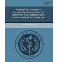 What Secondary Science Teachers Pay Attention to in the Classroom