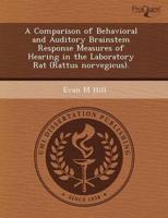 Comparison of Behavioral and Auditory Brainstem Response Measures of Hearin