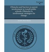 Obstacles and Barriers to Parent Involvement in Lowell Public Schools