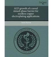 Ald Growth of a Novel Mixed-Phase Barrier for Seedless Copper Electroplatin