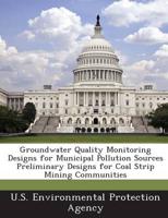 Groundwater Quality Monitoring Designs for Municipal Pollution Sources Prel