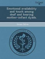 Emotional Availability and Touch Among Deaf and Hearing Mother-Infant Dyads