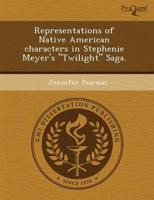 Representations of Native American Characters in Stephenie Meyer's "Twiligh