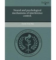 Neural and Psychological Mechanisms of Interference Control.