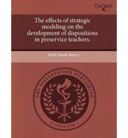 Effects of Strategic Modeling on the Development of Dispositions in Preserv