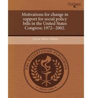 Motivations for Change in Support for Social Policy Bills in the United Sta