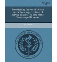 Investigating the Role of Service Interactions in Perceptions of Service Qu