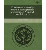 Does Content Knowledge Matter in Scoring Teacher Work Samples? A Study of R