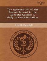Appropriation of the Psalmic Lament in the Synoptic Gospels