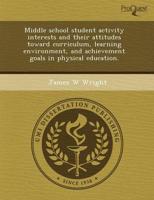 Middle School Student Activity Interests and Their Attitudes Toward Curricu