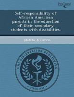 Self-Responsibility of African American Parents in the Education of Their S
