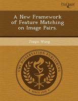 New Framework of Feature Matching On Image Pairs