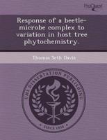 Response of a Beetle-Microbe Complex to Variation in Host Tree Phytochemist