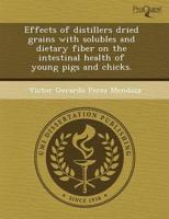 Effects of Distillers Dried Grains With Solubles and Dietary Fiber on the I