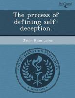 Process of Defining Self-deception