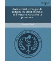 Architectural Techniques to Mitigate the Effect of Spatial and Temporal Var