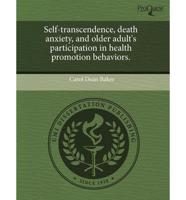 Self-Transcendence, Death Anxiety, and Older Adult's Participation in Healt