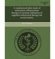 Randomized Pilot Study of Motivation Enhancement Therapy to Increase Utiliz