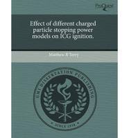 Effect of Different Charged Particle Stopping Power Models on Icg Ignition.