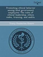 Promoting Ethical Behavior Among Local Government Employees
