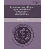 Riemannian Manifold Trust-Region Methods With Applications to Eigenproblems