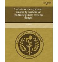 Uncertainty Analysis and Sensitivity Analysis for Multidisciplinary Systems