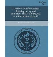 Mezirow's Transformational Learning Theory and Alternative Health Therapeut