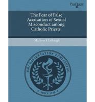 Fear of False Accusation of Sexual Misconduct Among Catholic Priests.