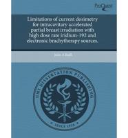 Limitations of Current Dosimetry for Intracavitary Accelerated Partial Brea