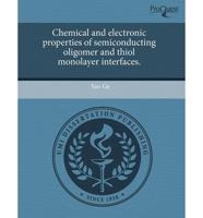Chemical and Electronic Properties of Semiconducting Oligomer and Thiol Mon