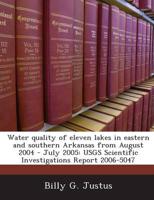 Water Quality of Eleven Lakes in Eastern and Southern Arkansas from August