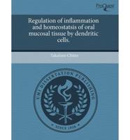 Regulation of Inflammation and Homeostatsis of Oral Mucosal Tissue by Dendr