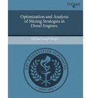 Optimization and Analysis of Mixing Strategies in Diesel Engines.