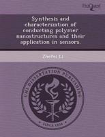 Synthesis and Characterization of Conducting Polymer Nanostructures and The