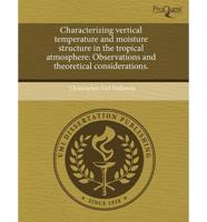 Characterizing Vertical Temperature and Moisture Structure in the Tropical