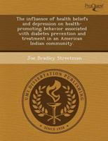 Influence of Health Beliefs and Depression on Health-Promoting Behavior Ass