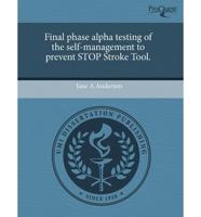 Final Phase Alpha Testing of the Self-Management to Prevent Stop Stroke Too