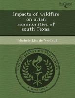 Impacts of Wildfire on Avian Communities of South Texas.