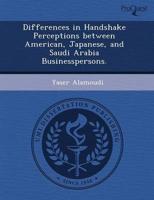 Differences in Handshake Perceptions Between American, Japanese, and Saudi