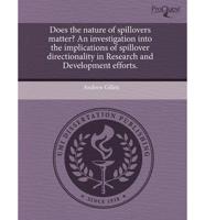 Does the Nature of Spillovers Matter? An Investigation Into the Implication