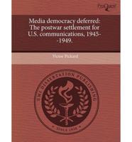 Media Democracy Deferred