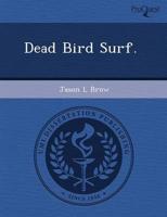 Dead Bird Surf