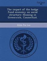 Impact of the Hedge Fund Economy on Social Structure