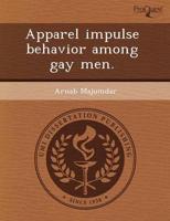 Apparel Impulse Behavior Among Gay Men