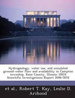 Hydrogeology, Water Use, and Simulated Ground-Water Flow and Availability I