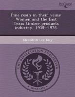 Pine Resin in Their Veins