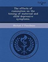 Effects of Rumination on the Timing of Maternal and Child Depressive Sympto
