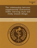 Relationship Between Supplemental Instruction Leader Learning Style and Stu