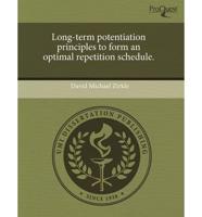 Long-Term Potentiation Principles to Form an Optimal Repetition Schedule.